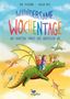 Titel: "Wundersame Wochentage", Untertitel: "Am Samstag fängt das Abenteuer an". Illustration: Kinder auf einem Drachen., Buch