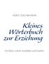 Horst-Joachim Rahn: Kleines Wörterbuch zur Erziehung, Buch