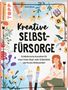Sinah Birkner: Kreative Selbstfürsorge, Buch