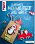 Anja Ritterhoff: Zauberhafte Weihnachtszeit aus Papier (kreativ.kompakt), Buch