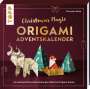 Christian Saile: Christmas Magic. Origami Adventskalender. Adventskalenderbuch., Buch