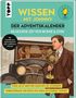 Dieser. Johnny: Wissen mit Johnny: Der Adventskalender. Die goldene Zeit von Bonnie und Clyde., Buch