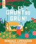 „Es grünt so grün! Geniale Lifehacks für Gartenliebhaber“. Illustration mit Schaukel, Blumen und Bienen., Buch