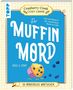 „Cranberry Creek Cosy Crime: Der Muffin Mord.“ Ein Muffin mit Blaubeeren, luftig illustriert., Buch