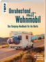 "Unruhestand mit Wohnmobil: Das Camping-Handbuch für die Rente" zeigt ein Wohnmobil auf einer Straße bei Sonnenuntergang., Buch