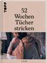 52 Wochen Tücher stricken, Buch