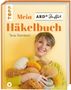 Tanja Steinbach: Mein ARD Buffet Häkelbuch, Buch