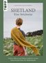 Gudrun Johnston: Shetland. Eine Strickreise, Buch