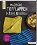 Esther Konrad: Magische Topflappen häkeln (kreativ.kompakt.), Buch