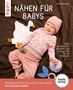 Ina Andresen: Nähen für Babys (kreativ.startup.), Buch