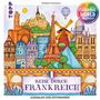 Madalina Tantareanu: Colorful World Weltreise - Reise durch Frankreich, Buch