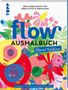Yani Hamdy: Flow® Ausmalbuch. Floral Edition, Buch