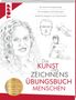 "Die Kunst des Zeichnens Übungsbuch Menschen." Illustration von Gesichtern und Figuren. Rotes Logo "TOPP"., Buch
