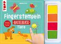 Melanie Kraft: Fingerstempeln. Bastelblock Tiere, Buch