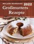 Großmutters Rezepte 2022 Abreißkalender, Kalender