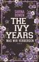 Sarina Bowen: The Ivy Years - Was wir verbergen, Buch, Buch
