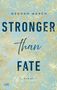 Meghan March: Stronger than Fate, Buch