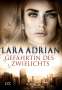 Lara Adrian: Gefährtin des Zwielichts, Buch