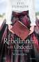 Evie Dunmore: Die Rebellinnen von Oxford - Verwegen, Buch