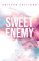 Kristen Callihan: Sweet Enemy, Buch