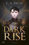 C. S. Pacat: Dark Rise, Buch