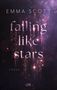 Emma Scott: Falling Like Stars, Buch