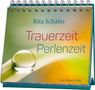 Rita Schäfer: Trauerzeit - Perlenzeit, Buch