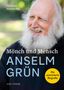 Matthias Slunitschek: Mönch und Mensch - Anselm Grün, Buch