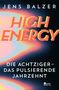 Jens Balzer: High Energy, Buch