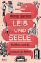 Werner Bartens: Leib und Seele, Buch