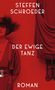 Steffen Schroeder: Der ewige Tanz, Buch