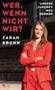 Zarah Bruhn: Wer, wenn nicht wir?, Buch, Buch