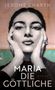Titel: "MARIA DIE GÖTTLICHE". Autor: "JEROME CHARYN". Schwarz-weißes Porträt einer Frau mit den Händen am Gesicht., Buch