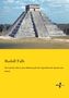 Rudolf Falb: Das Land der Inka in seiner Bedeutung für die Urgeschichte der Sprache und Schrift, Buch