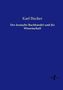 Karl Bücher: Der deutsche Buchhandel und die Wissenschaft, Buch