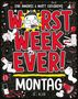 Matt Cosgrove: Worst Week Ever - Montag, Buch