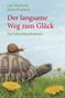 Luis Sepúlveda: Der langsame Weg zum Glück - Ein Schneckenabenteuer, Buch