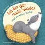 Constanze Von Kitzing: "Ich bin gar nicht müde!", sagt der kleine Dachs (Einschlaf-Buch), Buch, Buch