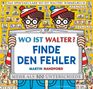Martin Handford: Wo ist Walter? Finde den Fehler, Buch, Buch