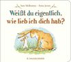 Sam McBratney: Weißt du eigentlich, wie lieb ich dich hab?, Buch