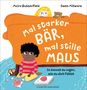 Moira Butterfield: Mal starker Bär, mal stille Maus, Buch