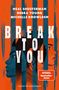 Neal Shusterman: Break to You, Buch