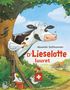 Text: "Alexander Steffensmeier, D'Lieselotte luuret." Illustration: Eine Kuh und Hühner auf einem Bauernhof., Buch