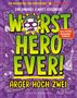 Titel: "Worst Hero Ever! Ärger hoch zwei". Autoren: Eva Amores & Matt Cosgrove. Stilvolle, bunte Comic-Illustration., Buch