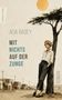 „ADA BADEY MIT NICHTS AUF DER ZUNGE“, Roman, S. Marix Verlag. Illustration: Frau lehnt an Baum, Gebäude im Hintergrund.
