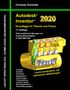 Christian Schlieder: Autodesk Inventor 2020 - Grundlagen in Theorie und Praxis, Buch