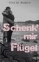 Ulrike Anders: Schenk' mir Flügel, Buch