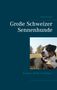 Heike Jacobs: Große Schweizer Sennenhunde - Kooper allein zu Hause, Buch
