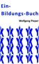 Text: "Ein-Bildungs-Buch" und "Wolfgang Pieper". Darunter blaue, dreidimensionale Buchstaben "Y" in einem Muster.