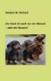 Herbert W. Richard: Der Hund ist auch nur ein Mensch ... aber der Bessere., Buch